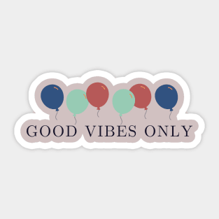 Good Vibes Sticker